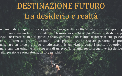 PROGETTO – “Destinazione futuro. Tra desiderio e realtà”